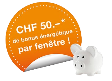 CHF 50.- de bonus énergétique par fenêtre!